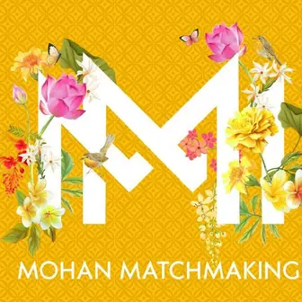 Mohan Matchmaking
