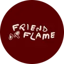 Friend or Flame