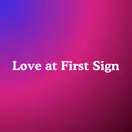 Love at First Sign