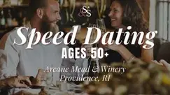 Speed Dating Ages 50+ in Providence, RI at Arcane Mead & Winery Speed Dating Ages 50+ in Providence, RI at Arcane Mead & Winery