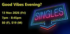 Good Vibes Evening? (Fri, 13 Nov). singles social event.