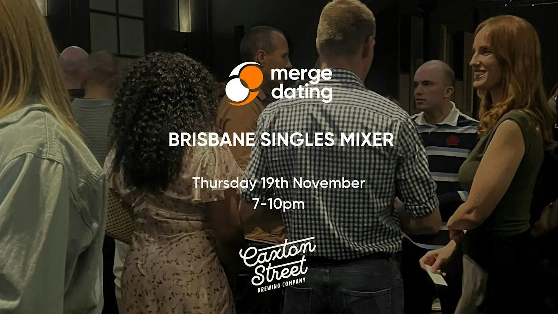 Brisbane | Singles Mixer | Caxton Street Brewing | 19th November | 40-55