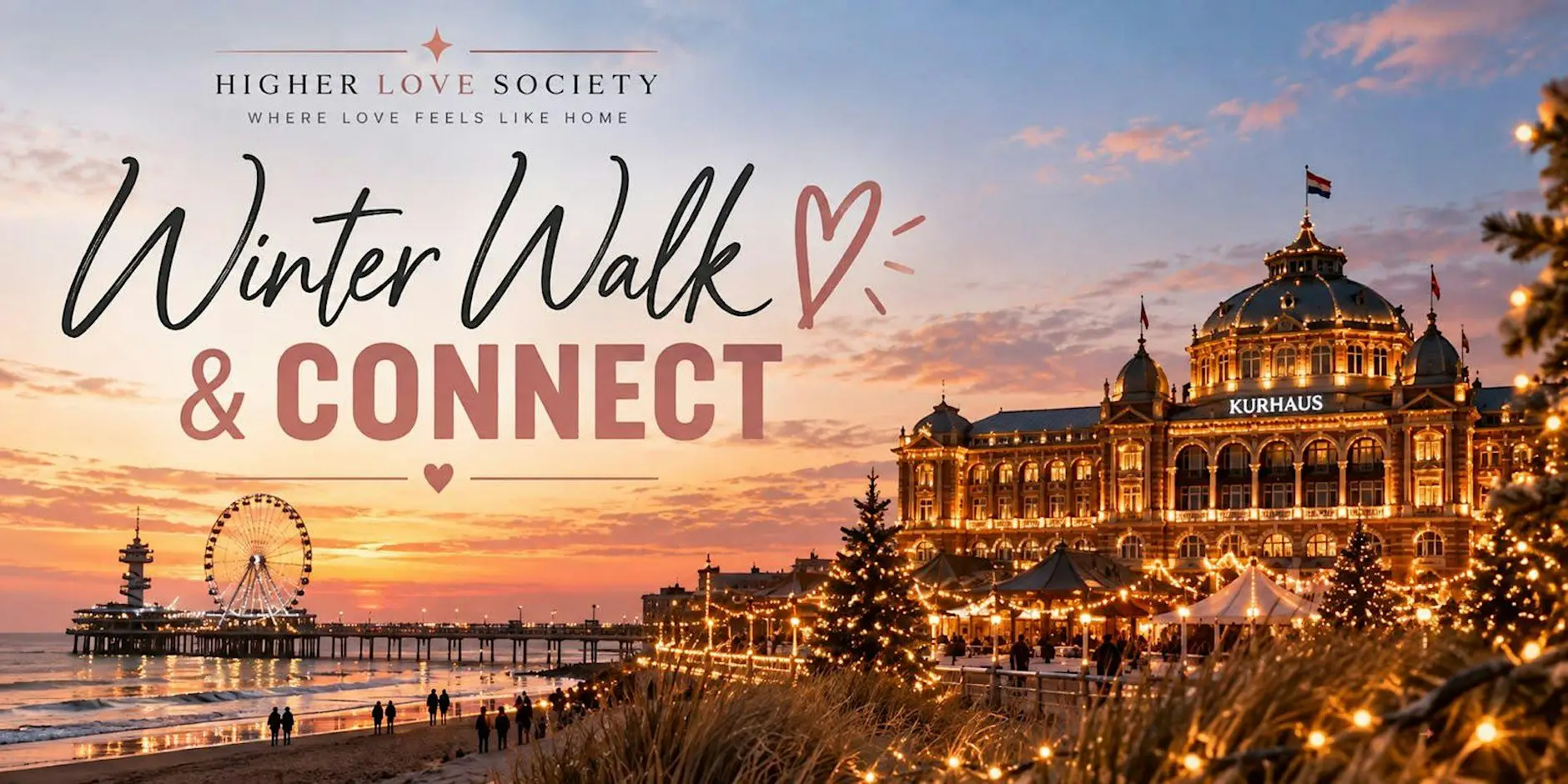 Winter Walk & Connect Scheveningen Higher Love Society Winter Walk & Connect Scheveningen Higher Love Society