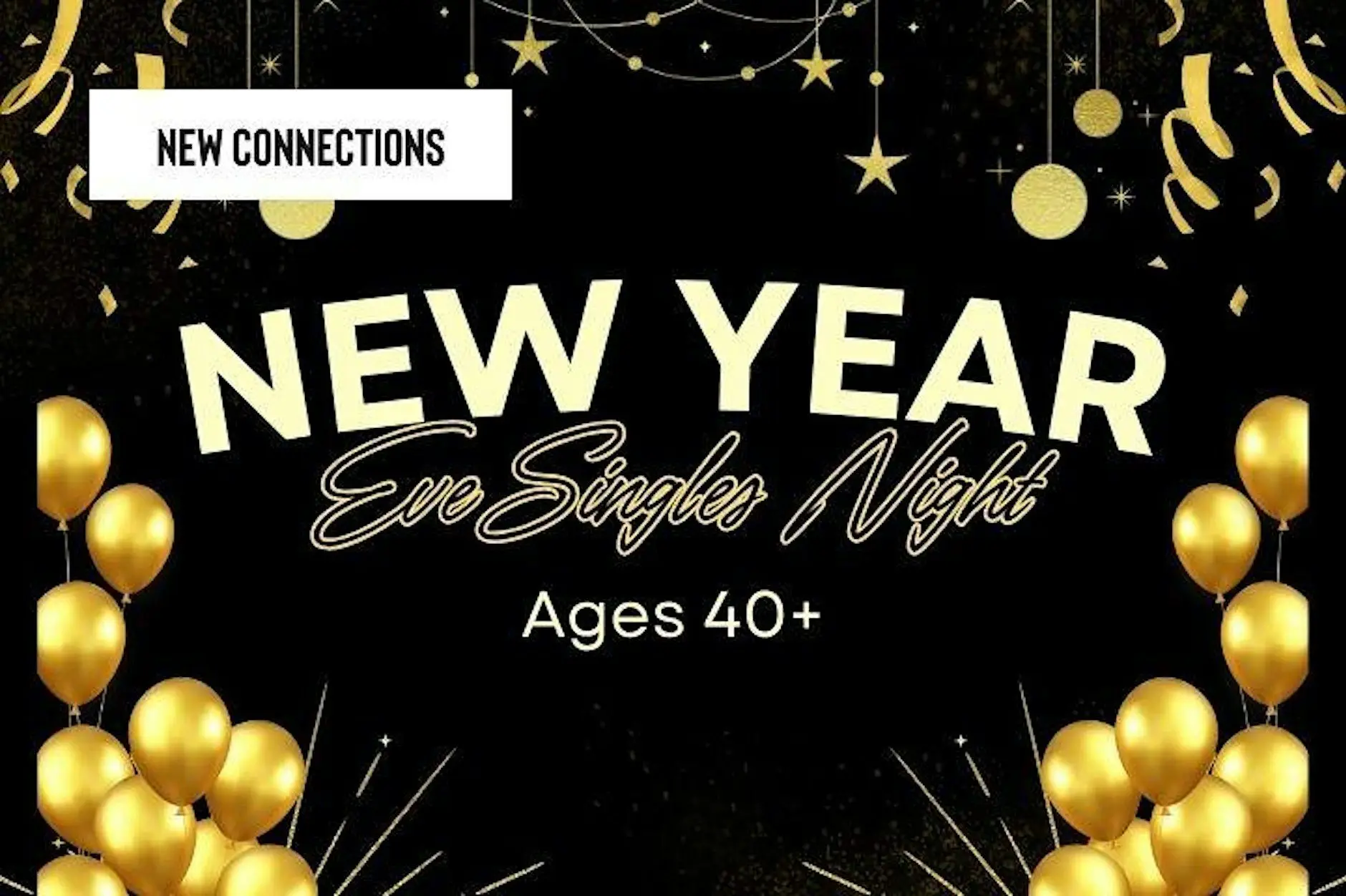 New Year's Eve Singles Night - Leamington Spa Ages 40's-50's-60's New Year's Eve Singles Night - Leamington Spa Ages 40's-50's-60's