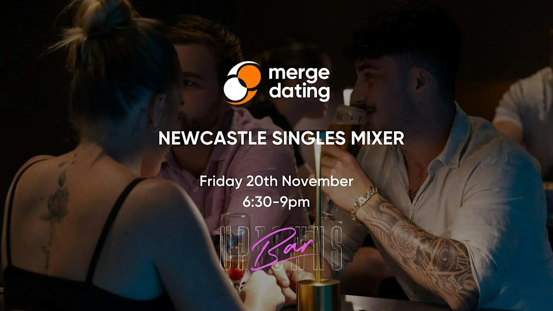 Newcastle | Singles Mixer | Uptown's | Friday 20th November | Under 35s