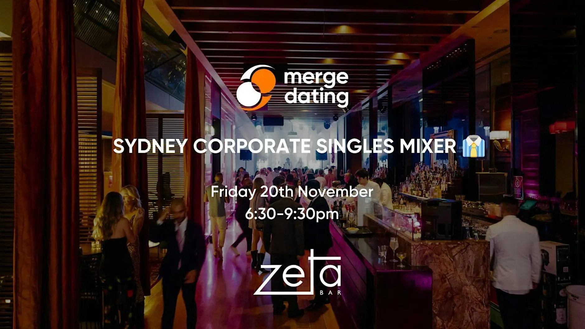 Sydney | Corporate Singles Mixer | Zeta Bar | Friday 20th November Sydney | Corporate Singles Mixer | Zeta Bar | Friday 20th November