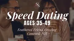 Speed Dating Ages 35-49 in Concord, NH at Feathered Friend Brewing Speed Dating Ages 35-49 in Concord, NH at Feathered Friend Brewing