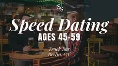 Speed Dating Ages 45-59 in Berlin, CT at The Truck bar