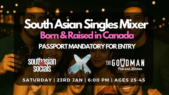 South Asian Singles Mixer | Born & Raised in Canada | PASSPORT REQUIRED — photo 1