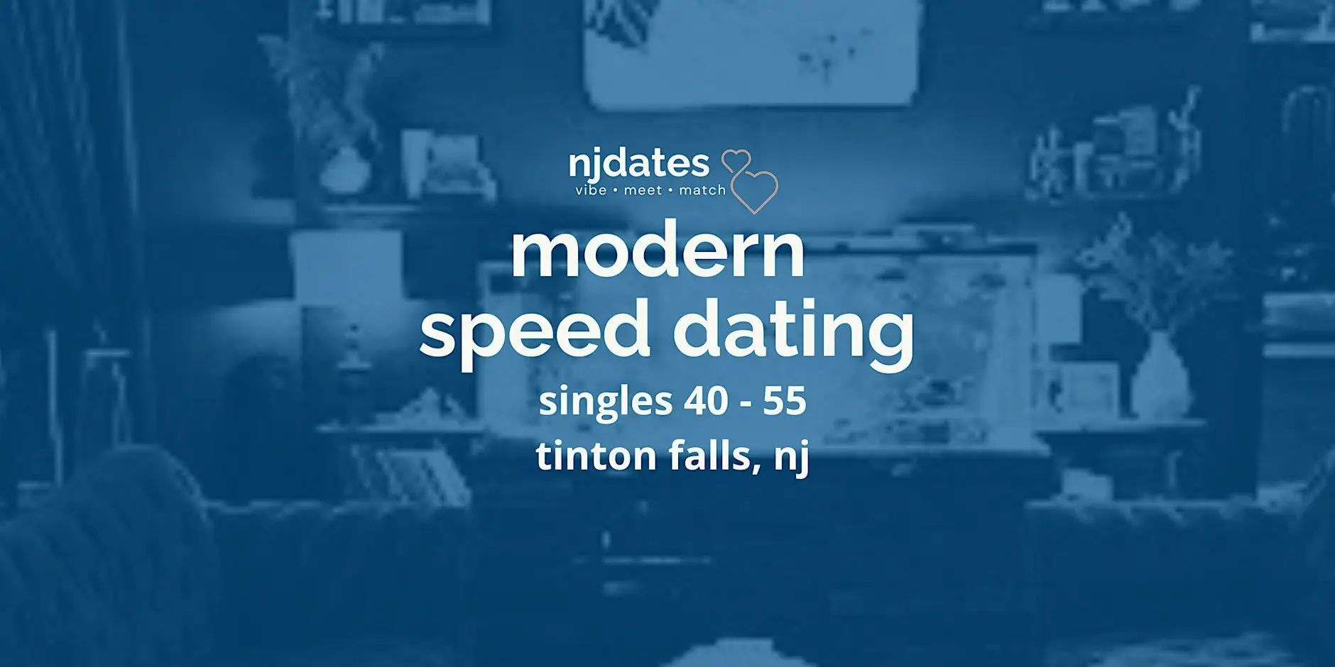 NJ | Modern Speed Dating | Singles 40-55 | TINTON FALLS NJ | Modern Speed Dating | Singles 40-55 | TINTON FALLS