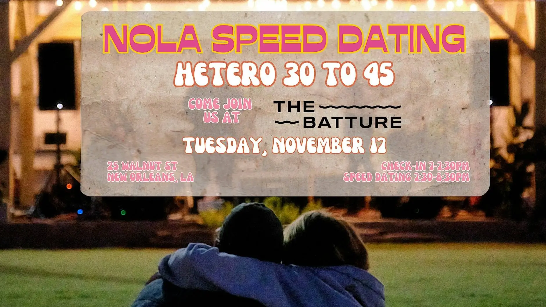 11/17 - NOLA Speed Dating @ The Batture