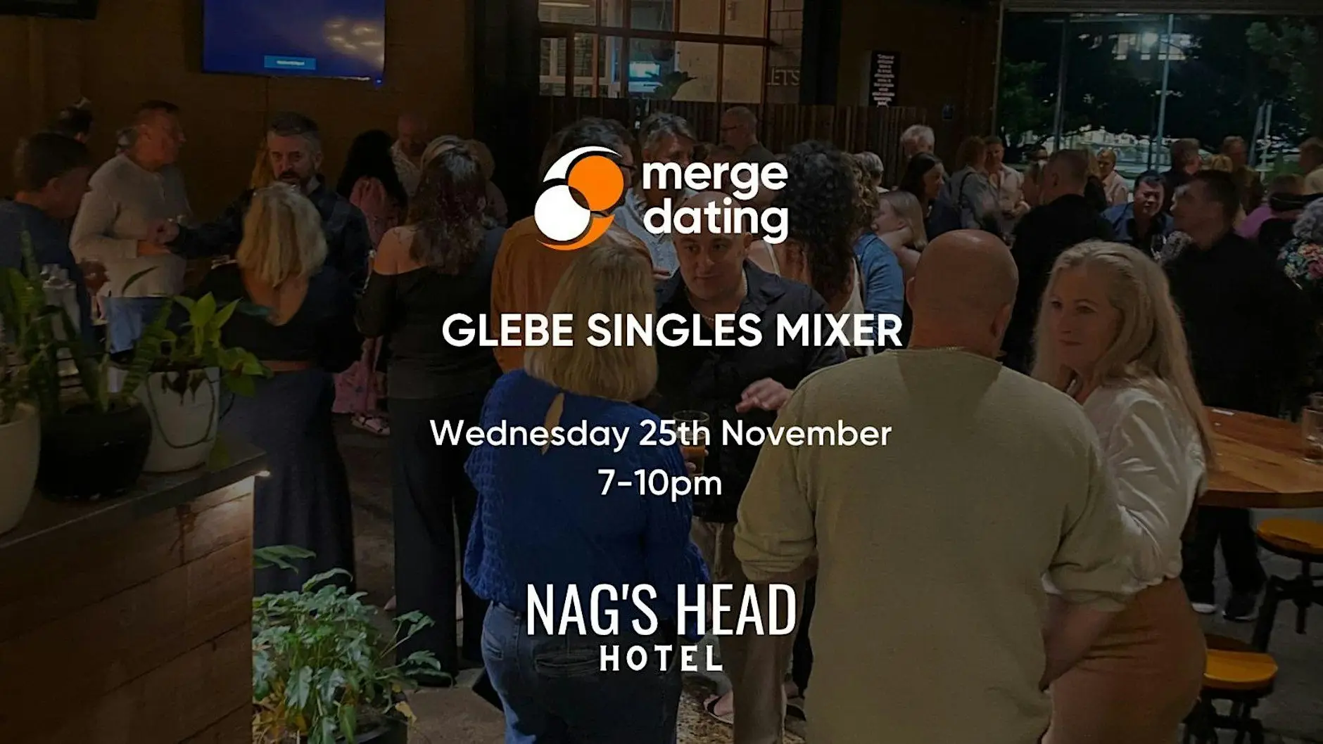 Glebe | Singles Mixer | Nag's Head Hotel | Wednesday 25th November | 50-60 Glebe | Singles Mixer | Nag's Head Hotel | Wednesday 25th November | 50-60