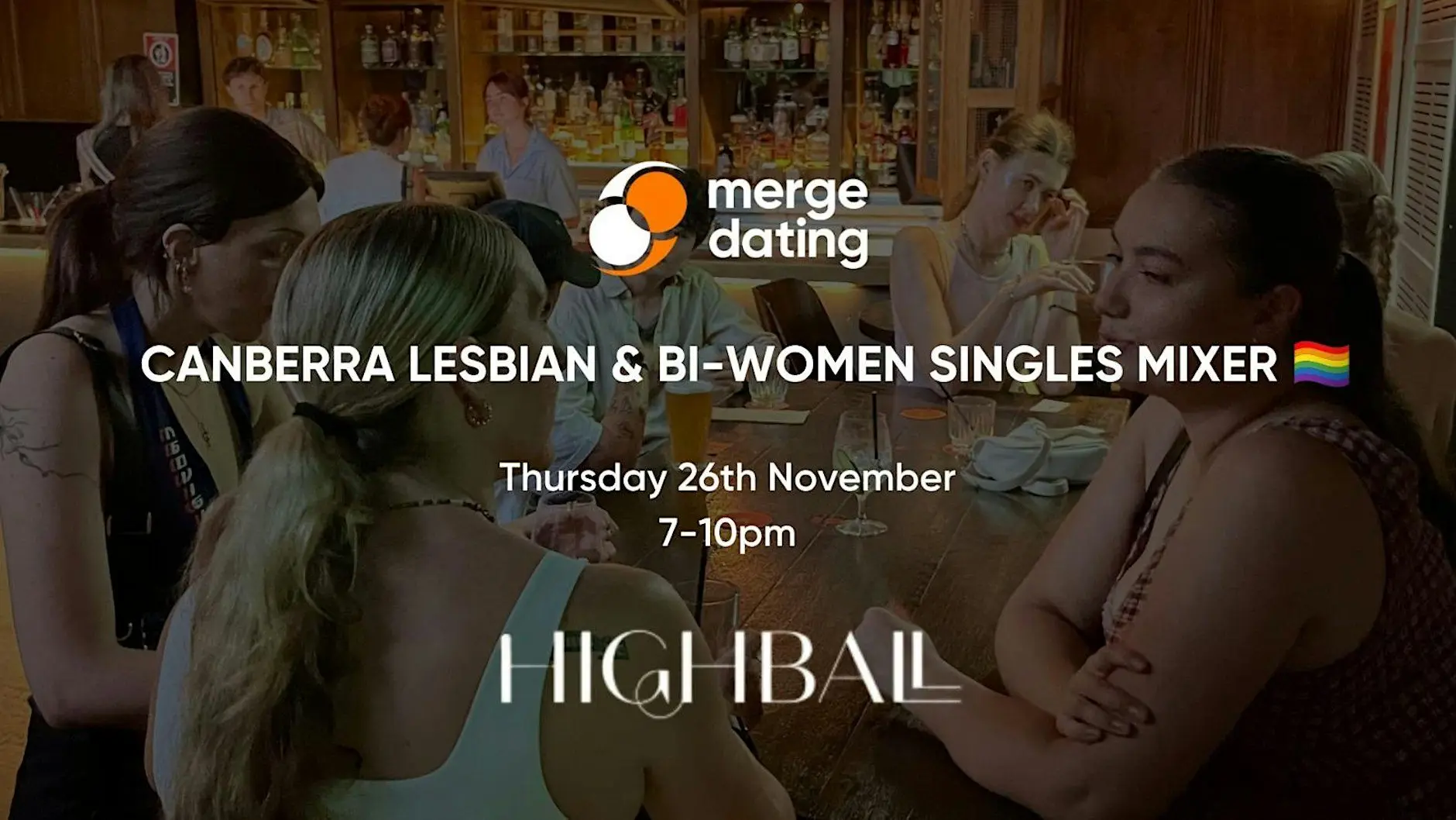 Canberra | Lesbian & Bi-Women Singles Mixer | Highball | 26th November Canberra | Lesbian & Bi-Women Singles Mixer | Highball | 26th November