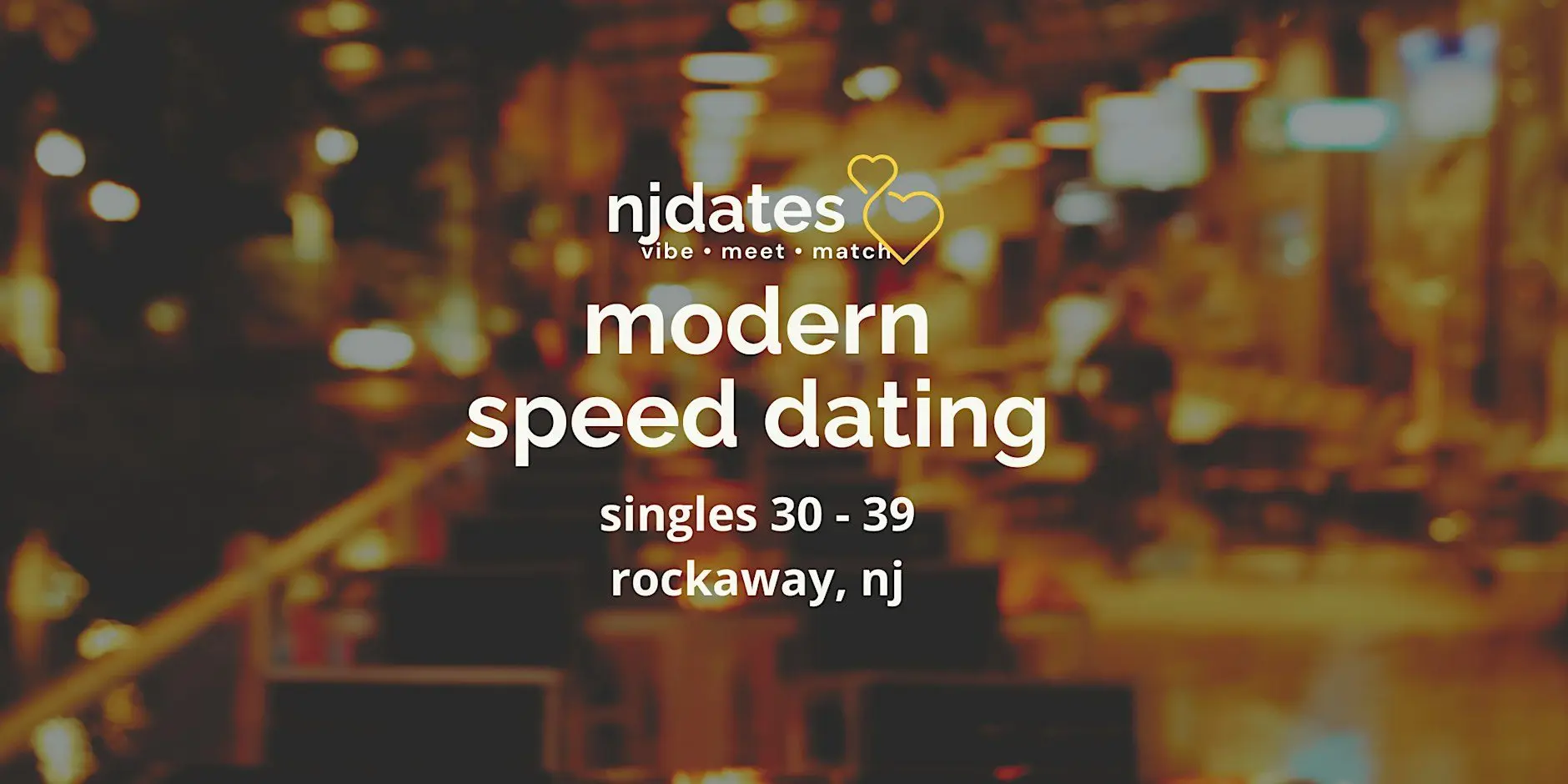 NJ | Speed Dating | Singles 30 - 39 | ROCKAWAY NJ | Speed Dating | Singles 30 - 39 | ROCKAWAY