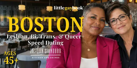 Boston 45+ Lesbian, Bi, Trans & Queer+ Speed Dating — photo 1