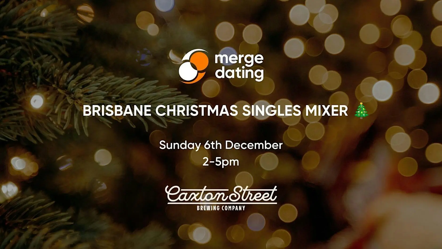 Brisbane|Christmas Singles Mixer|Caxton Street Brewing |6th December| 40-55