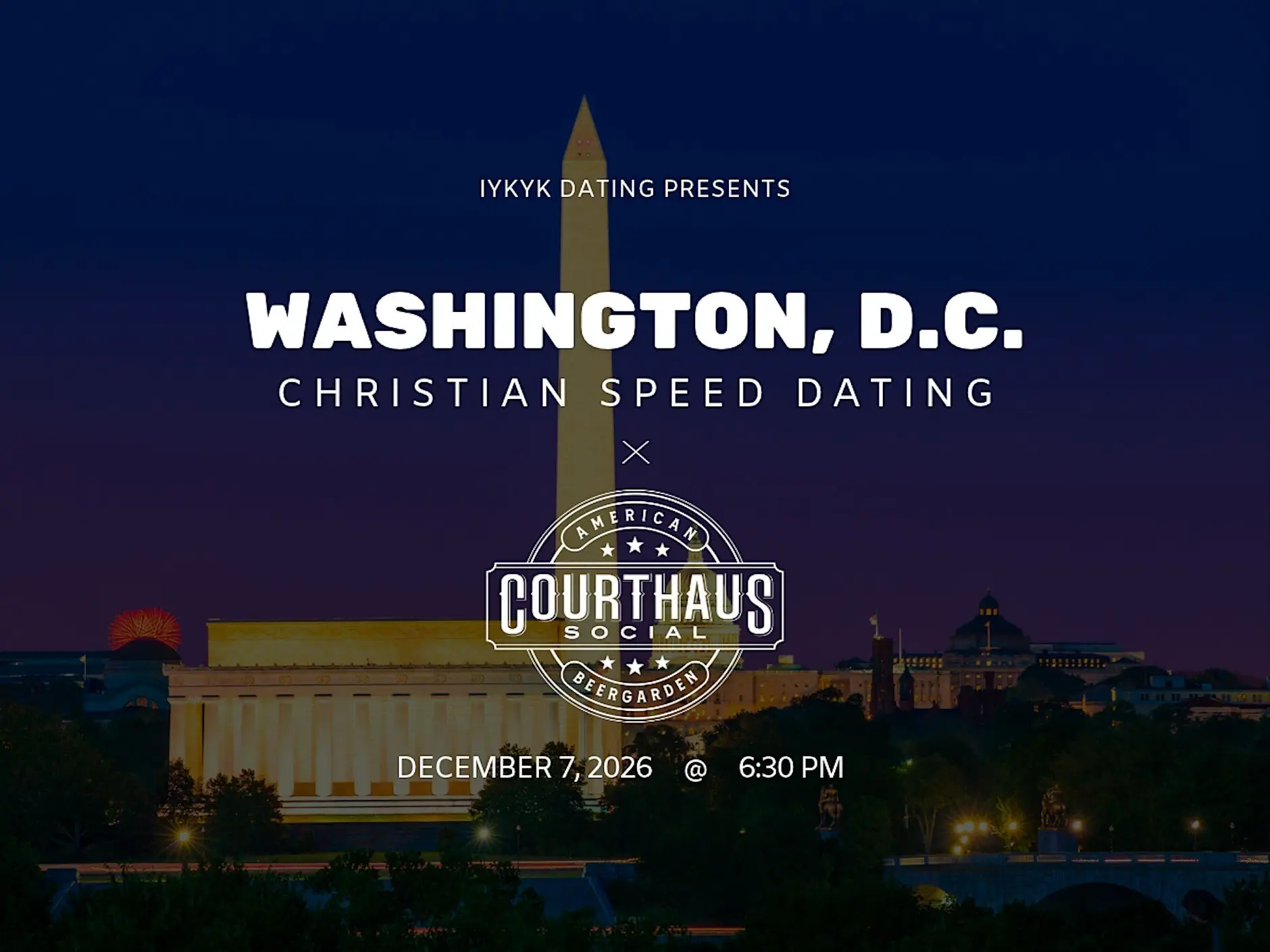 Washington D.C. Christian Speed Dating | IYKYK Dating | 20s-30s | 12/7/26