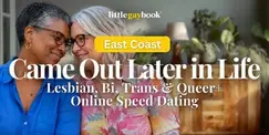 East Coast Came Out Later In Life Lesbian, Bi, Trans & Queer+ Online Speed Dating