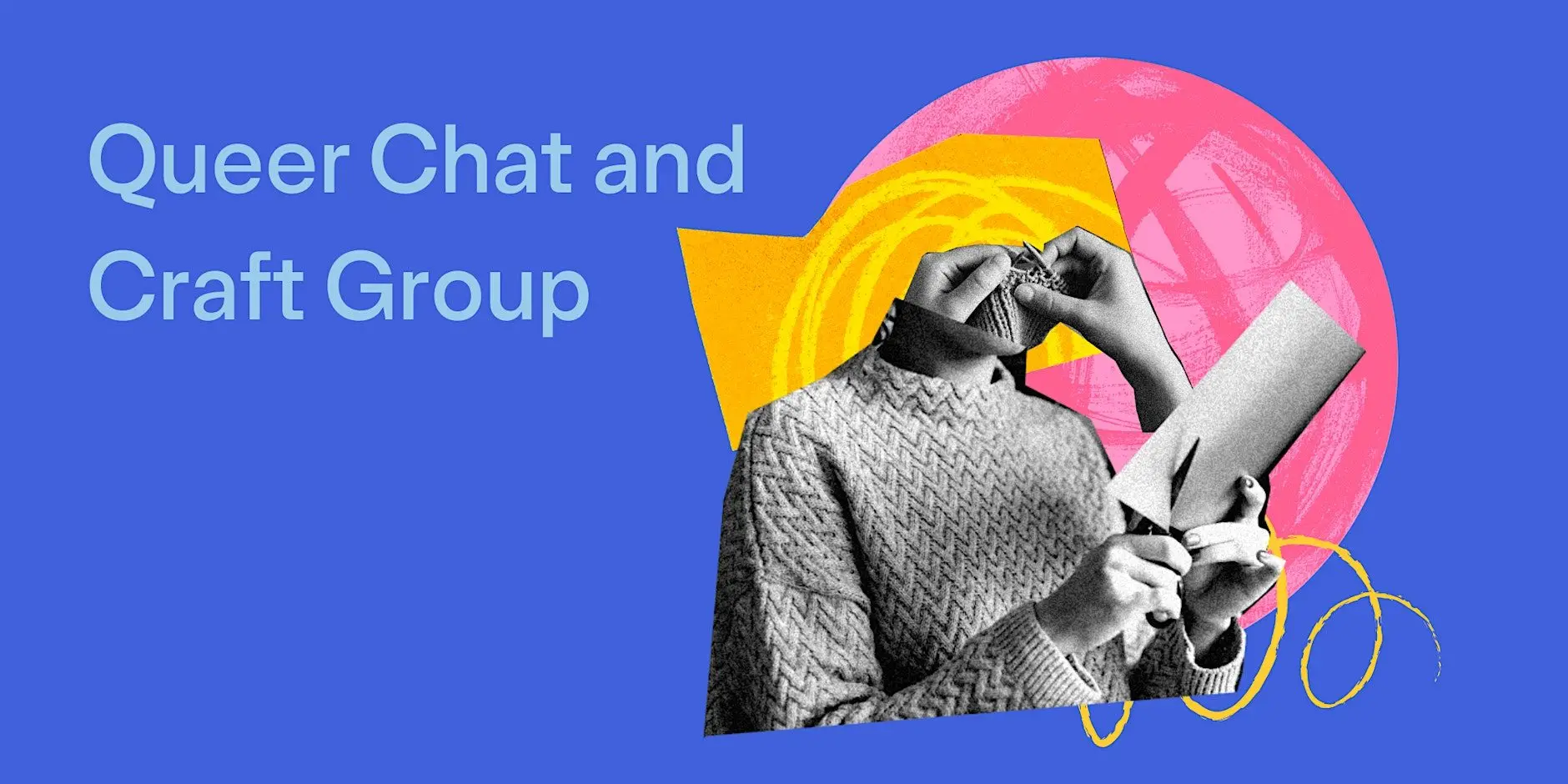 Queer Chat and Craft Queer Chat and Craft