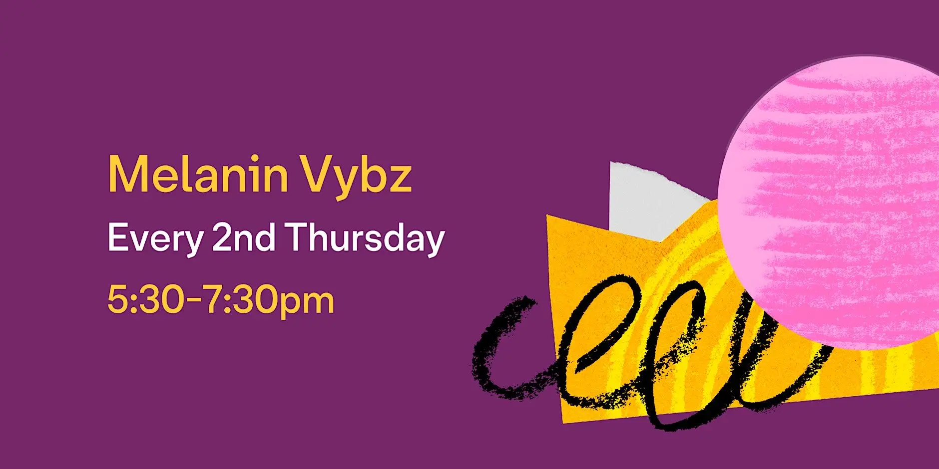 Melanin Vybz (LGBTQ+ BPOC 50+ Meetup) Melanin Vybz (LGBTQ+ BPOC 50+ Meetup)