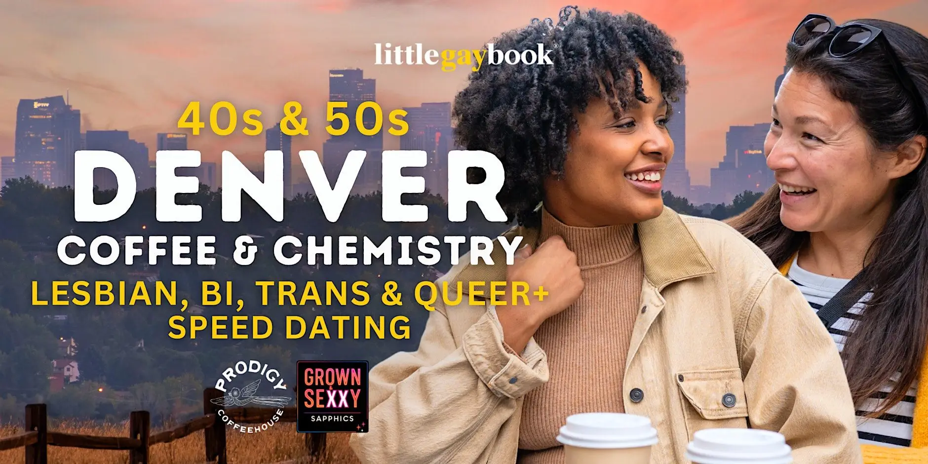 Denver 40s & 50s Lesbian, Bi, Trans & Queer+ Speed Dating: Coffee & Chemistry Denver 40s & 50s Lesbian, Bi, Trans & Queer+ Speed Dating: Coffee & Chemistry