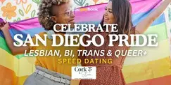 Celebrate San Diego Pride: Lesbian, Bi, Trans & Queer+ Speed Dating Celebrate San Diego Pride: Lesbian, Bi, Trans & Queer+ Speed Dating