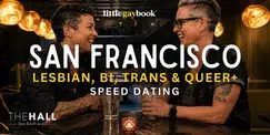 San Francisco Lesbian, Bi, Trans & Queer+ Speed Dating San Francisco Lesbian, Bi, Trans & Queer+ Speed Dating