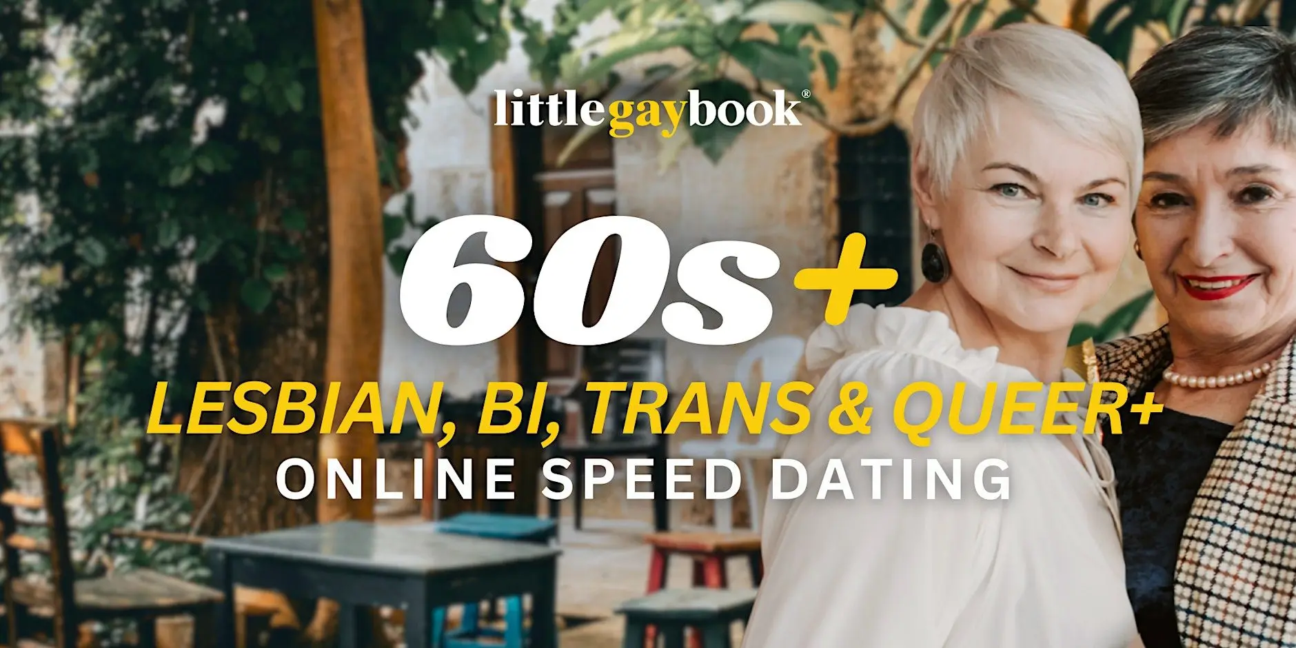 60s+ Lesbian, Bi, Trans & Queer+ Online Speed Dating