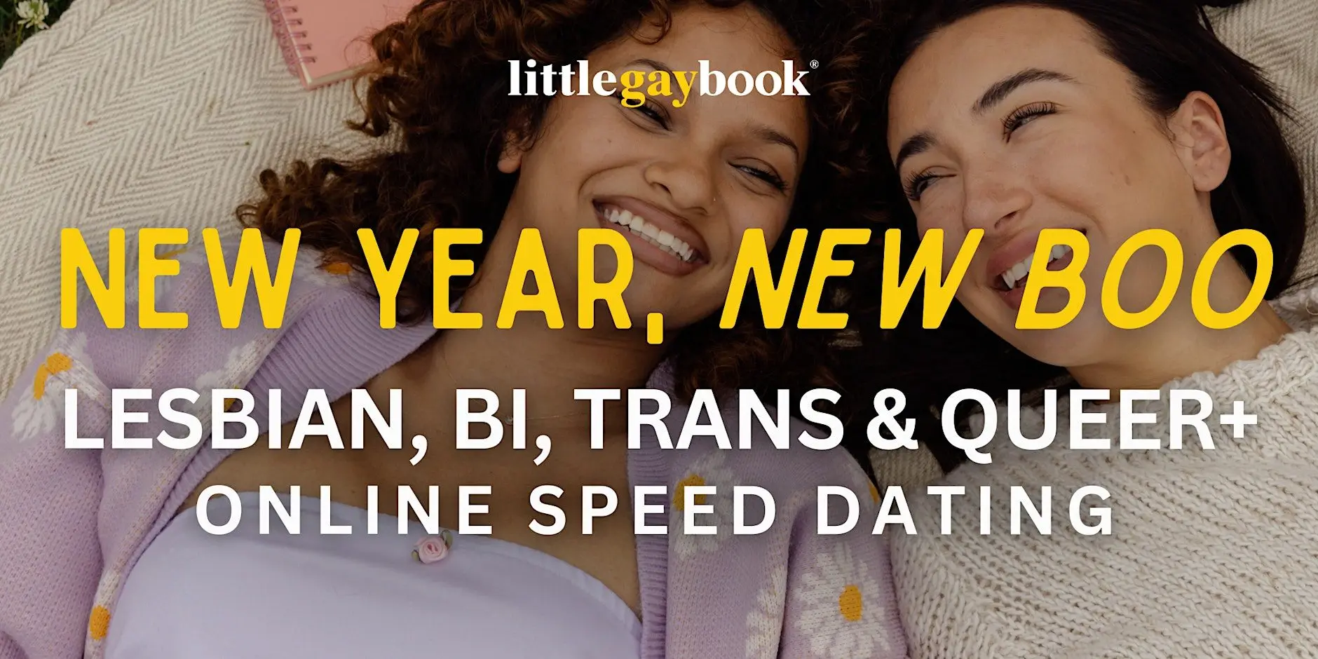 New Year, New Boo: Lesbian, Bi, Trans, Queer+ Online Speed Dating