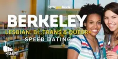 Berkeley Lesbian, Bi, Trans & Queer+ Speed Dating Berkeley Lesbian, Bi, Trans & Queer+ Speed Dating