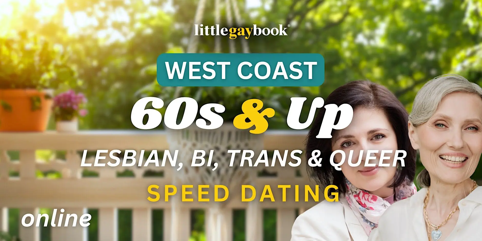 West Coast 60s & Up Lesbian/Bi/Trans/Queer Online Speed Dating