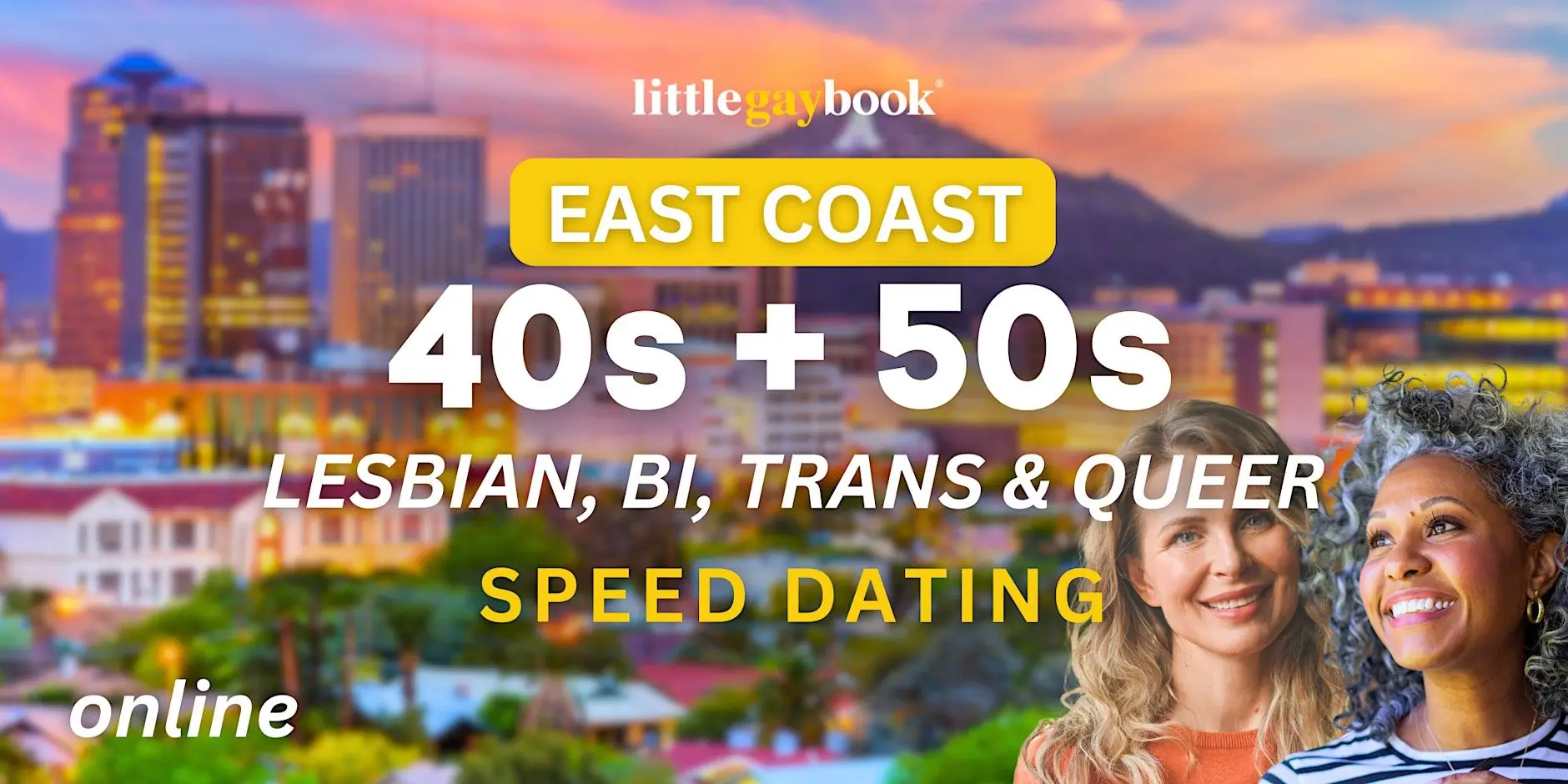 East Coast 40s & 50s Lesbian/Bi/Trans/Queer Online Speed Dating East Coast 40s & 50s Lesbian/Bi/Trans/Queer Online Speed Dating