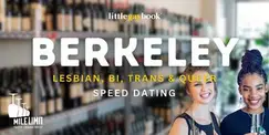 Berkeley Lesbian, Bi, Trans & Queer Speed Dating Berkeley Lesbian, Bi, Trans & Queer Speed Dating