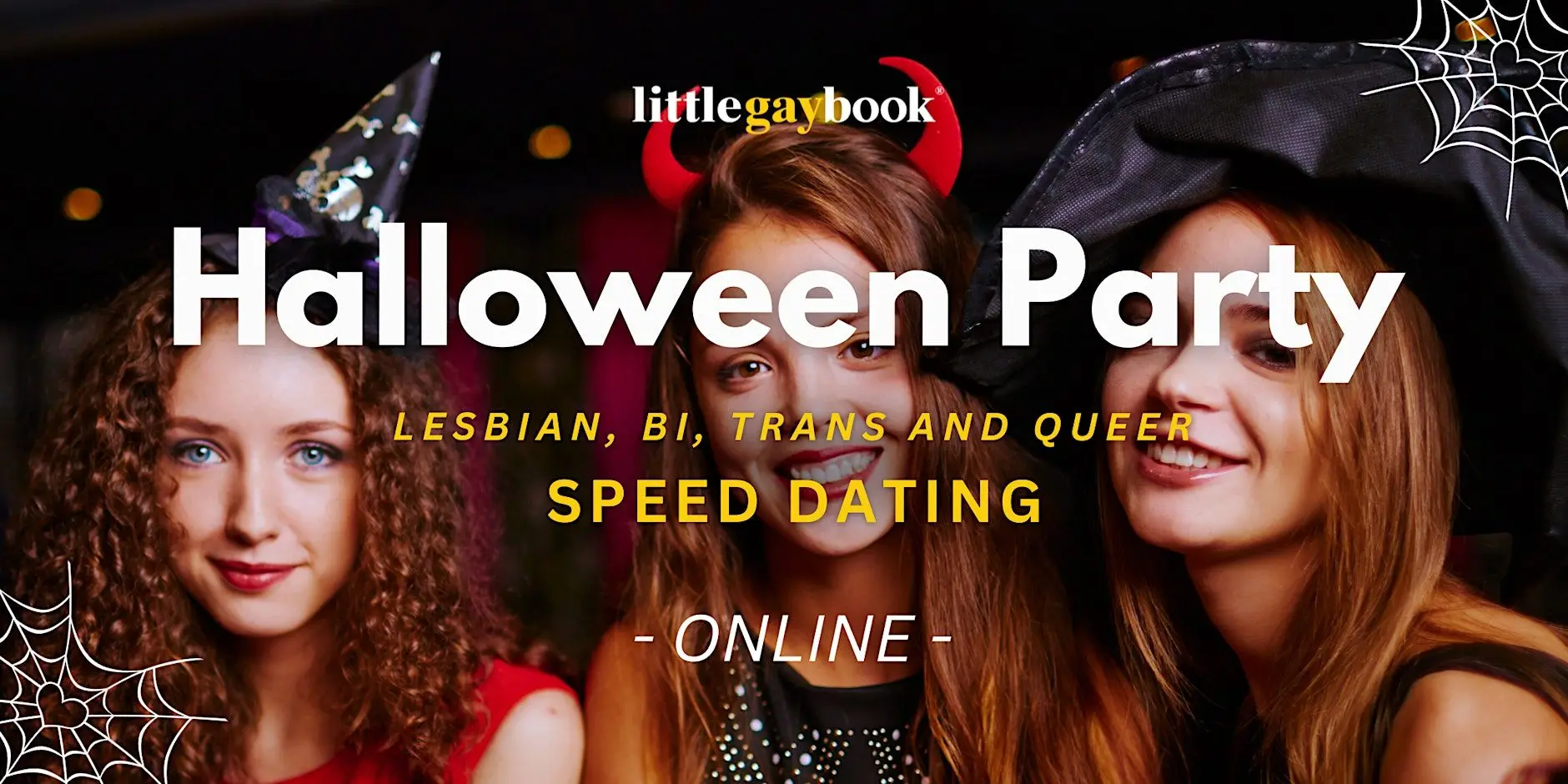Lesbian/Bi/Trans/Queer Online Speed Dating Halloween Party Lesbian/Bi/Trans/Queer Online Speed Dating Halloween Party