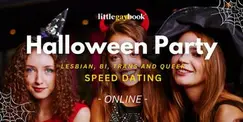 Lesbian/Bi/Trans/Queer Online Speed Dating Halloween Party Lesbian/Bi/Trans/Queer Online Speed Dating Halloween Party