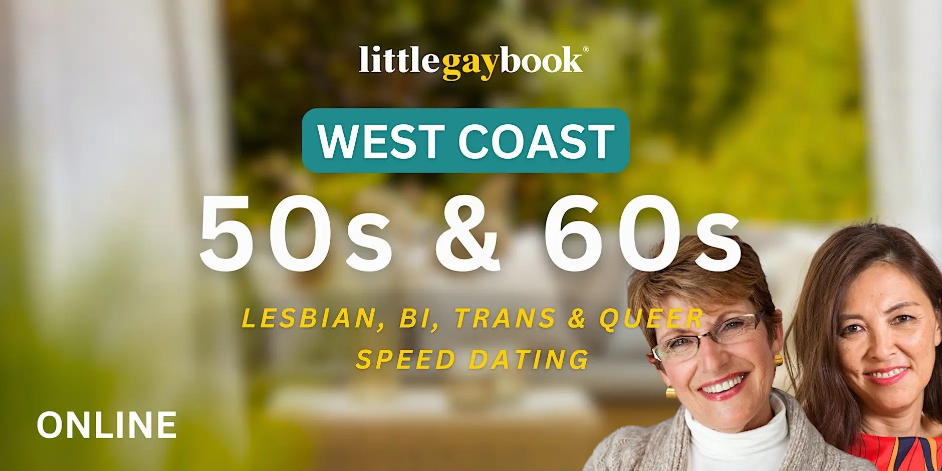 West Coast Online 50s & 60s Speed Dating for Lesbian/Bi/Trans/Queer Singles