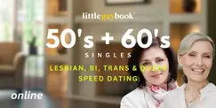 Online 50's + 60's Singles Lesbian, Bi, Trans, & Queer Speed Dating Online 50's + 60's Singles Lesbian, Bi, Trans, & Queer Speed Dating