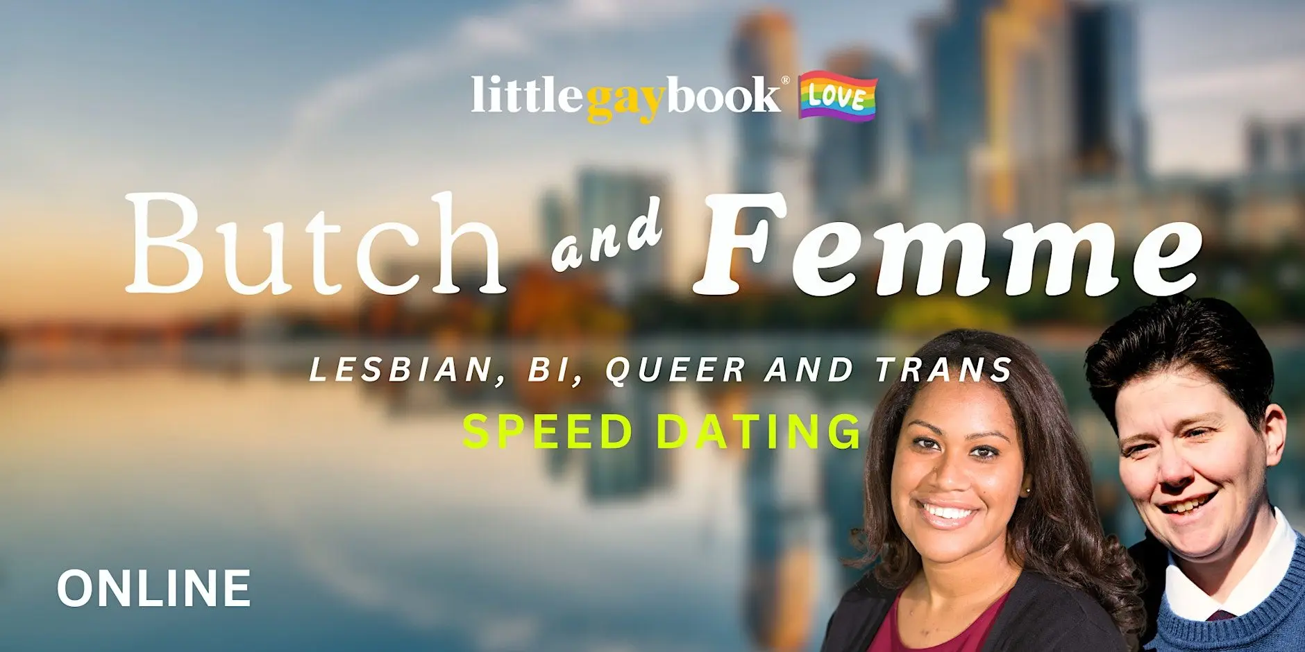 Online Butch & Femme: Lesbian, Bi, Trans & Queers Speed Dating