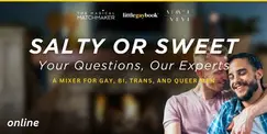 Salty or Sweet: Your Questions, Our Experts – A Online Mixer for Gay, Bi, Trans, and Queer Men