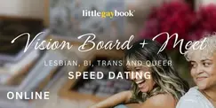 Online Spring Vision Boarding and Speed Dating: Lesbian, Bi, Trans & Queer Online Spring Vision Boarding and Speed Dating: Lesbian, Bi, Trans & Queer