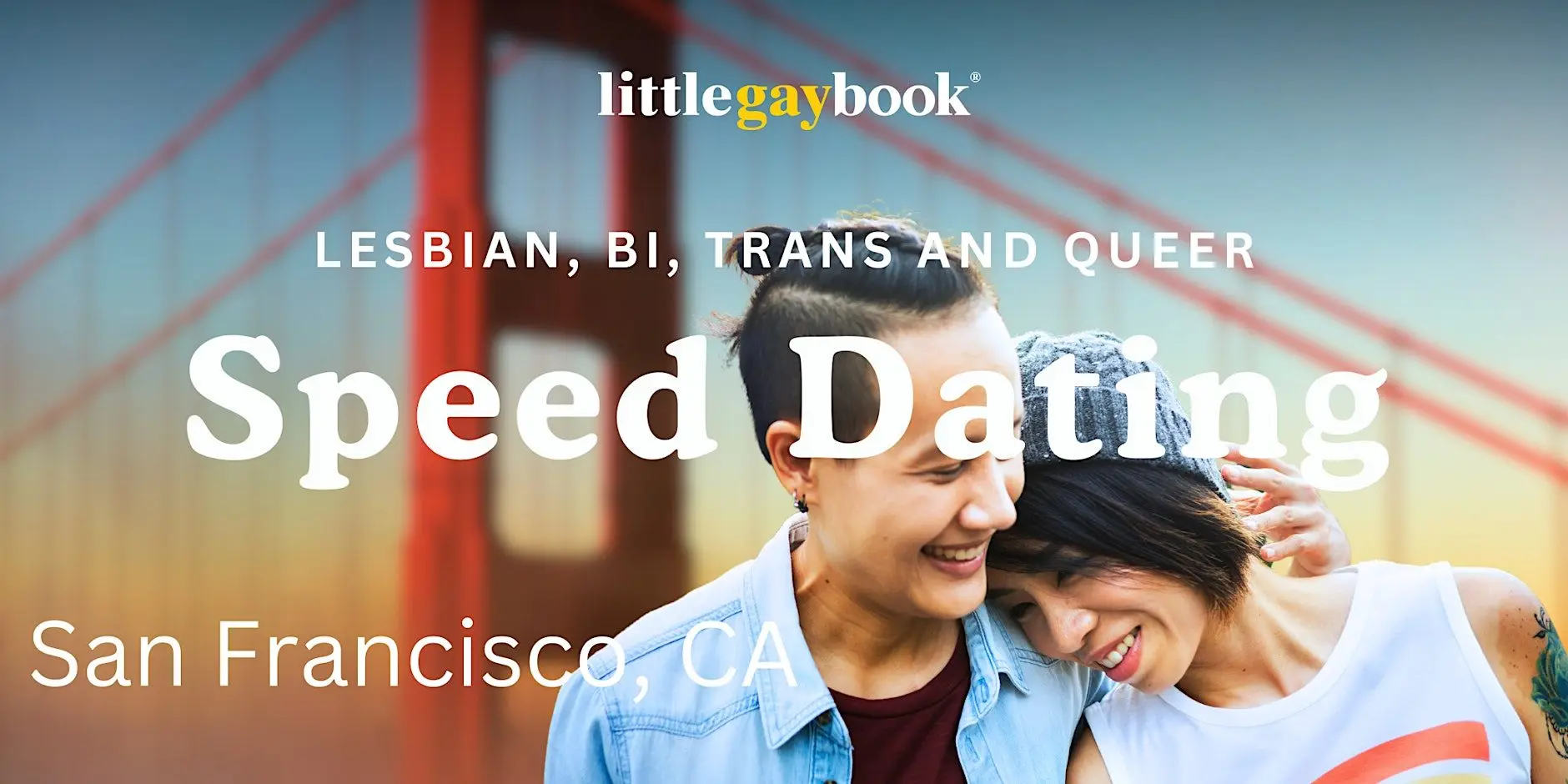 San Francisco In Person Lesbian, Bi, Trans and Queer Speed Dating