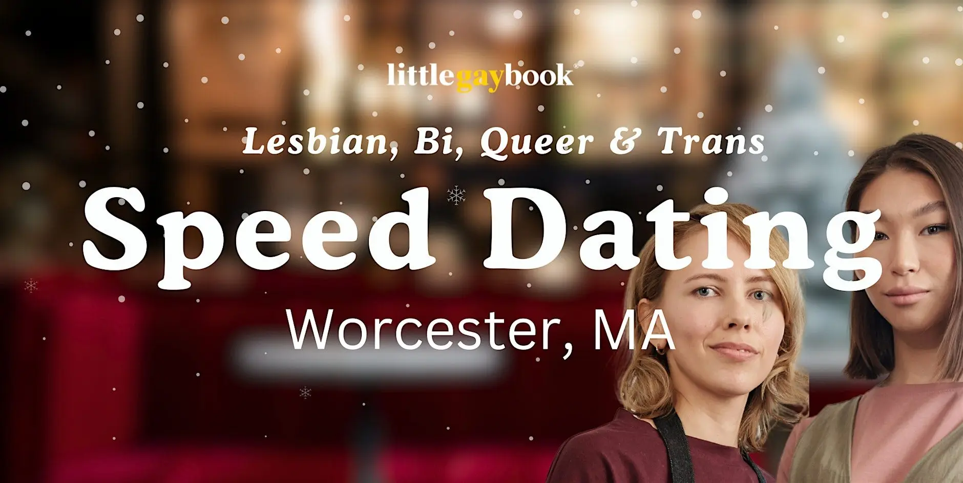 Worcester Lesbian, Bi, Trans and Queer Speed Dating Worcester Lesbian, Bi, Trans and Queer Speed Dating