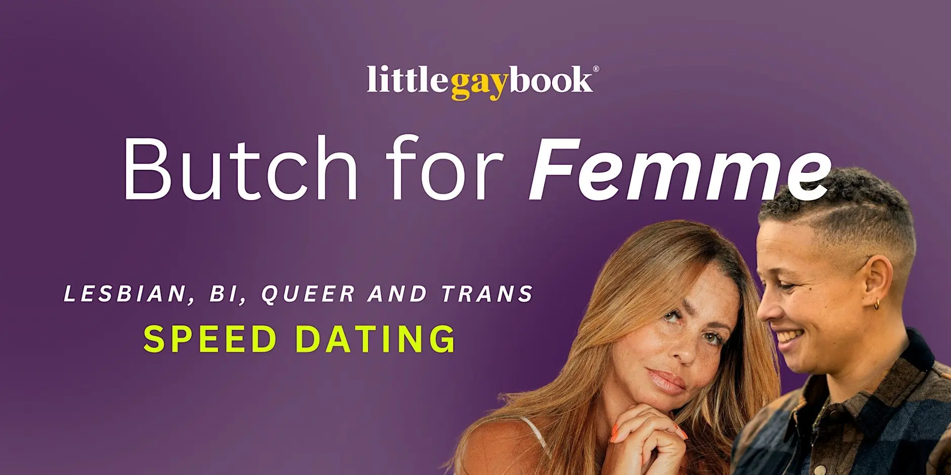 Butch & Femme: Lesbian, Bi, Queer and Trans Online Speed Dating