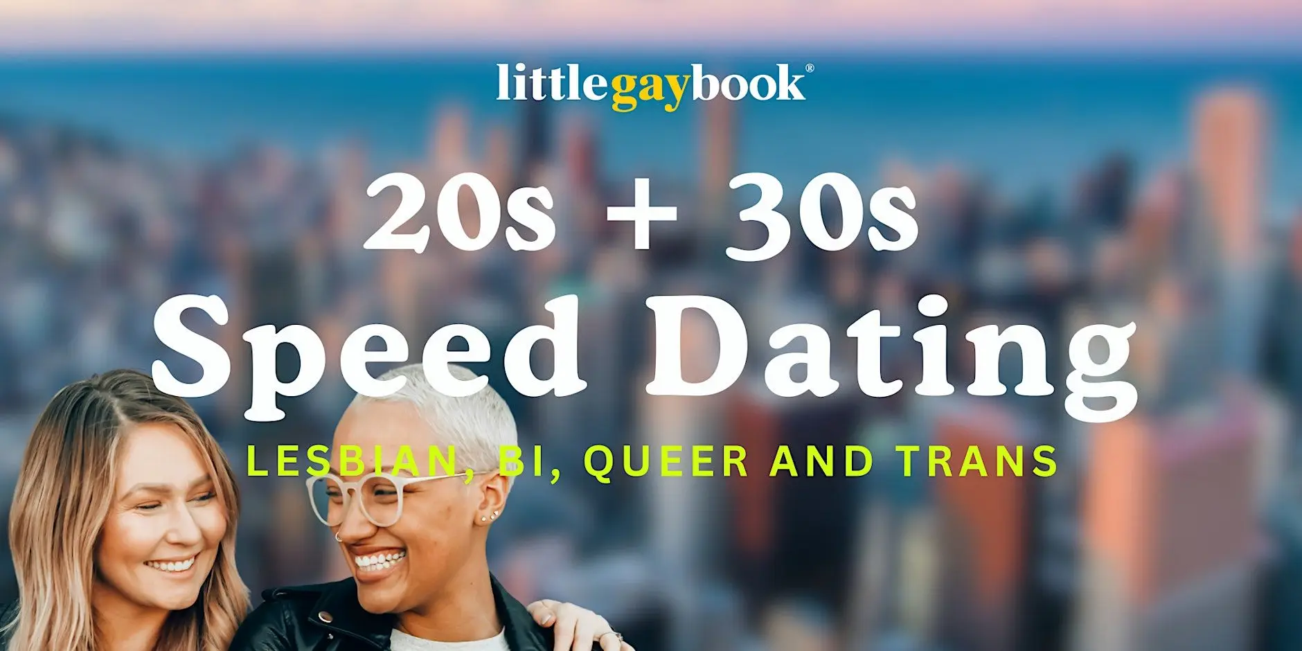 20s and 30s Lesbian, Bi, Queer and Trans Speed Dating (Online)