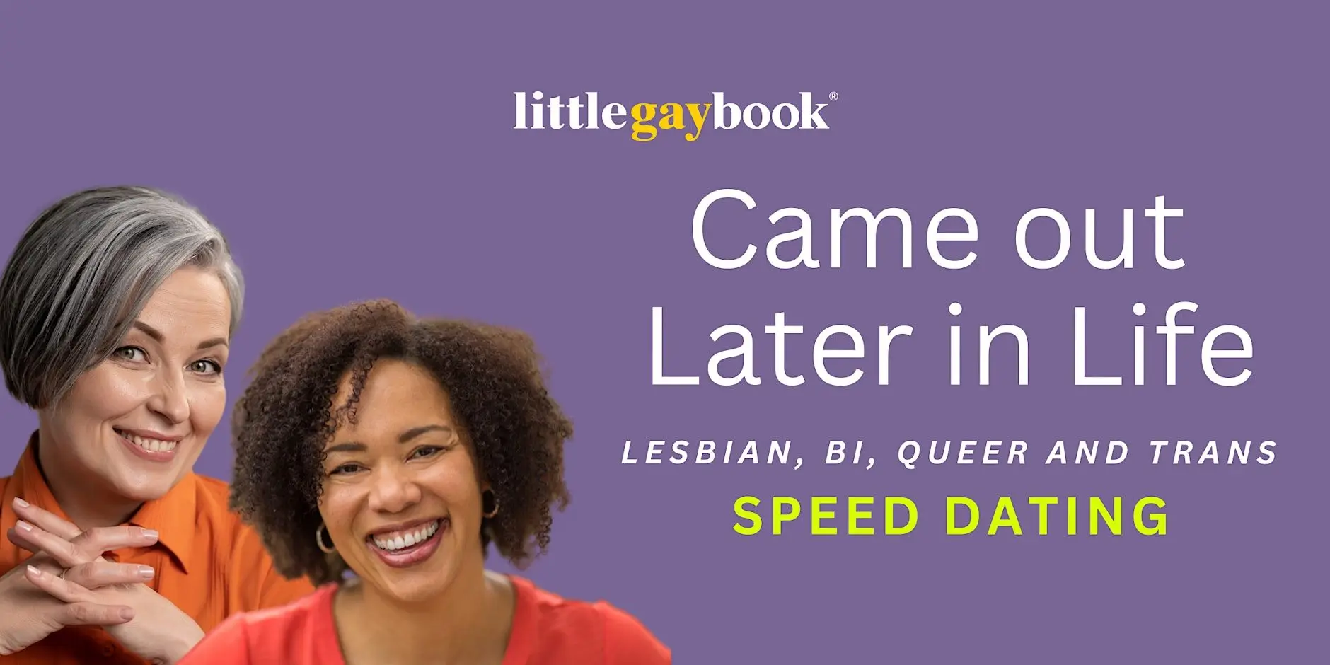 Came Out Later in Life: Lesbian, Bi, Queer & Trans Speed Dating (Online)