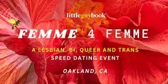 Femme for Femme - Lesbian, Bi, Queer and Trans Speed Dating in Oakland