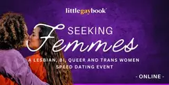 Seeking Femmes: Lesbian, Bi, Queer and Trans Women Speed Dating (Online)
