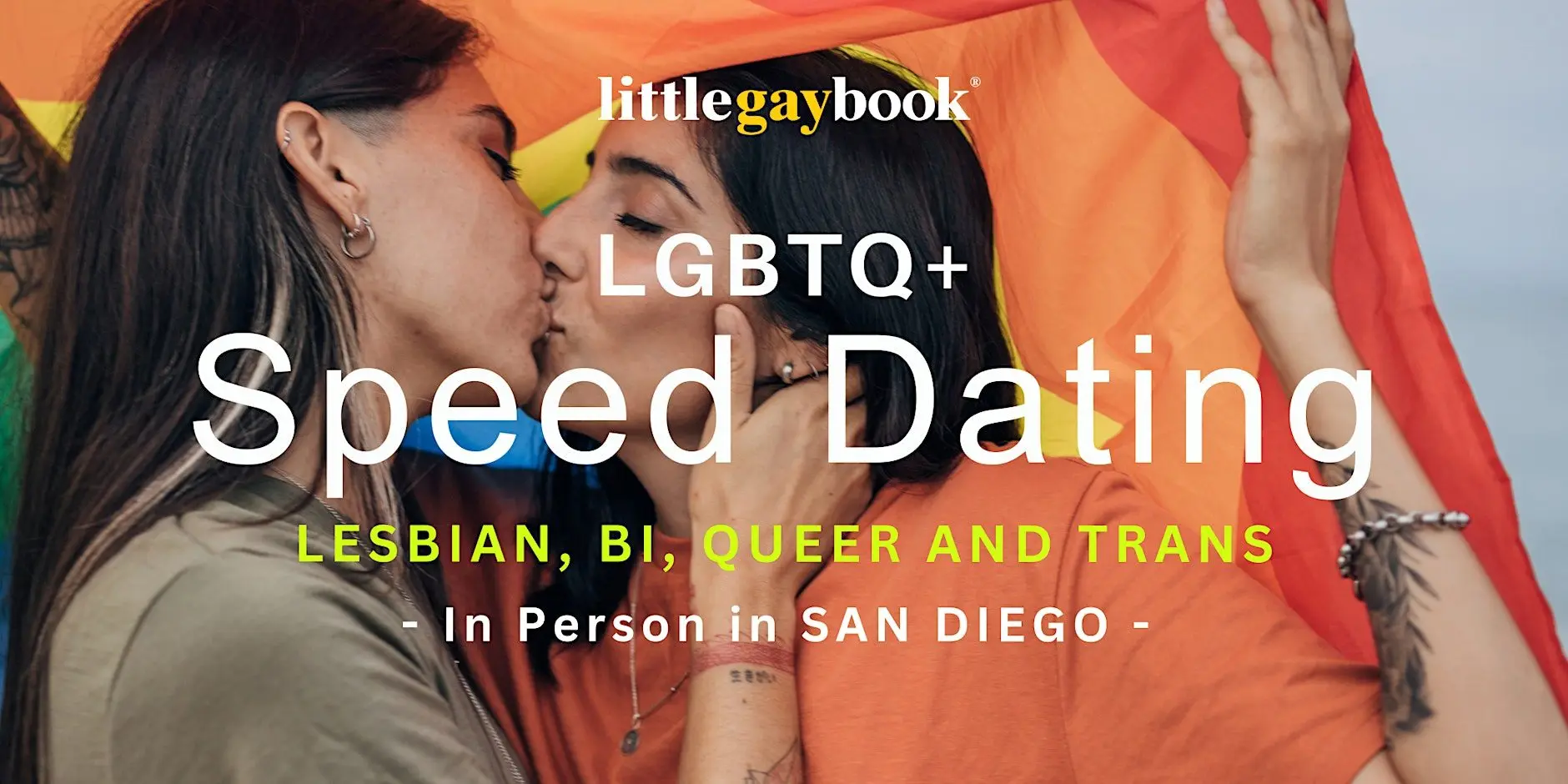 San Diego In Person Lesbian / Bi/ Queer and Trans Speed Dating San Diego In Person Lesbian / Bi/ Queer and Trans Speed Dating