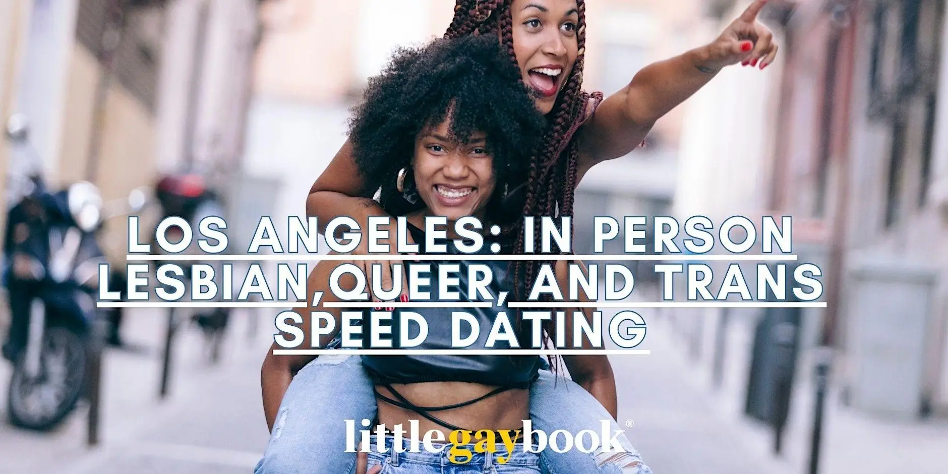 Los Angeles: In Person Lesbian, BI, Queer, and Trans Speed Dating Los Angeles: In Person Lesbian, BI, Queer, and Trans Speed Dating