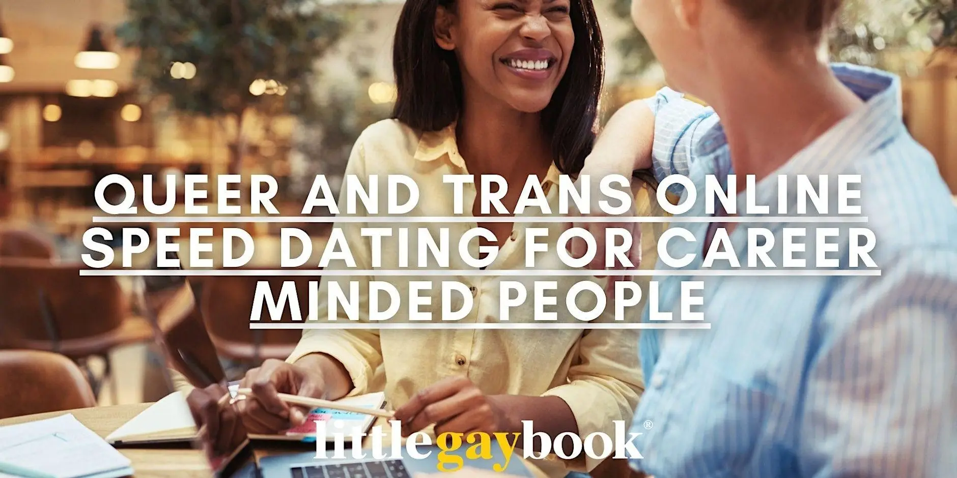 Queer and Trans Online Speed Dating for Career Minded People Queer and Trans Online Speed Dating for Career Minded People